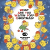 9 — What Are You Waitin’ For? Christmas?