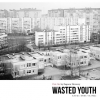 17 — Wasted Youth