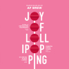 7 — Joy of Lollipopping: Raspberry ∙ Guava ∙ Lemon
