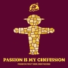 3 — Passion Is My Confession