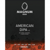 7 — MAGNUM AMERICAN DIPA V2 (Dry Hopped Centennial, Chinook, Mosaic)
