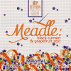 55 — Meadle: Black Currant & Grapefruit Zest