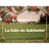 1 — La Folie De Sukhodol (2022)