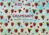 9 — GRAPESHOT