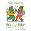 24 — Hoppy Hike: Krush Cryo+Mosaic+Motueka