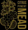 18 — Citrus Pyment Mead