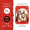 1 — Give Me Two
