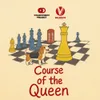 34 — Course of the Queen