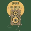 111 — Sound of Green