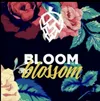 12 — Bloom And Blossom