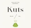 709 — Kuts (Wasabi Batch)