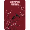 13 — Attempted Murder (Cherry)