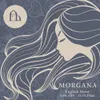 9 — Morgana