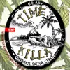 28 — Time Killa
