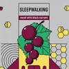 4 — SLEEPWALKING