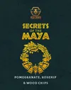 2 — Secrets of the Maya: Pomegranate, Rosehip & Wood Chips