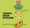 6 — Tropic Sour Kitchen