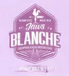7 — Blanche