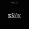 22 — With Knox