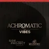 1 — Achromatic Vibes (2025)