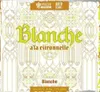 11 — Blanche A'la Citronnelle