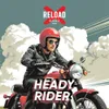 9 — Heady Rider
