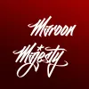 2 — Maroon Majesty