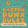 1 — Gastro Punx Rules