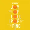 4 — Joy of Lollipopping: Pineapple ∙ Guava ∙ Lime