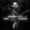 3 — Smoke on the Black Water