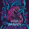 2 — Void Garden