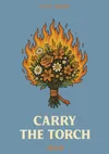 1 — Carry the Torch