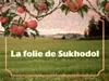 1 — La Folie De Sukhodol (2022)