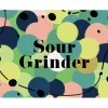 17 — Sour Grinder