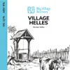 17 — VILLAGE HELLES 