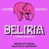 32 — Deliria