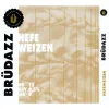4 — Brüdazz Hefeweizen
