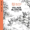 10 — Village Blanche