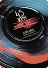 15 — 45 RPM. Krush