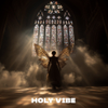 8 — Holy Vibe