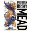 6 — Blackberry & Black Currant Bochet