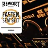 9 — Fasten Seat Belt