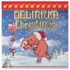 192 — Delirium Noël / Christmas (2025)