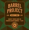 3 — Barrel Project 2025 Barley Wine Aged In Craigellachie Barrels