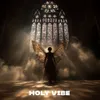 3 — Holy Vibe
