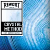 8 — Crystal Method