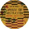 7 — Aperitif For Abstraction