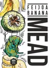 2 — Feijoa And Banana Mead