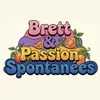 4 — Brett & Passion Spontanées