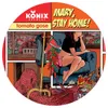 7 — Mary, Stay Home!